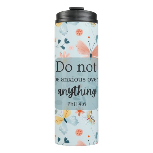 Bible Verse Tumbler - "Sei nicht ängstlich" Phil 4 Thermosbecher (Vorderseite)