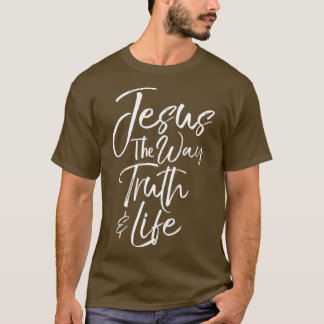 Bible Verse Zitat Mens Jesus den Weg der Wahrheit T-Shirt