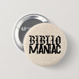 BiblioManiac Book Lover in Fun Fonts Button