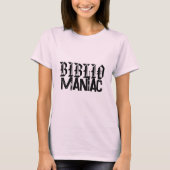 BiblioManiac Book Lover in Fun Fonts T-Shirt (Vorderseite)