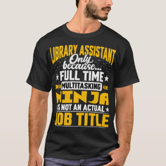 Bibliothek Assistant Job Title Archivist Bibliothe T-Shirt