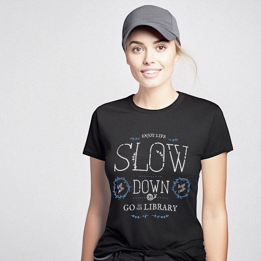 Bibliothek glücklich Slow Life T-Shirt
