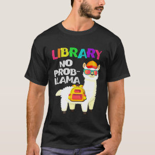 Bibliothek Kein Problem Lama Erster Schultag T-Shirt