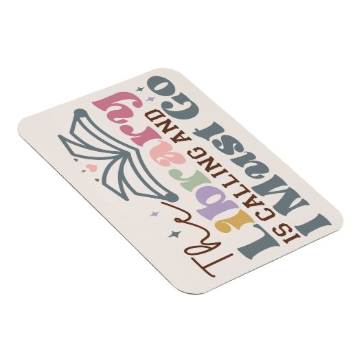 Bibliothek ruft an und ich muss gehen magnet (Rechte Seite)