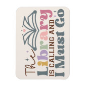 Bibliothek ruft an und ich muss gehen magnet (Vertikal)