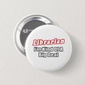 Bibliothekar...Big Deal Button (Vorne & Hinten)