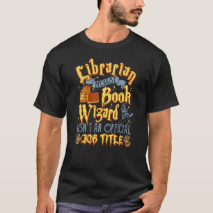 Bibliothekar, denn der Buchassistent ist kein Offi T-Shirt
