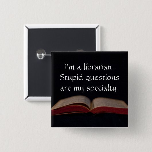 Bibliothekar-dumme Fragen Button (Vorne & Hinten)