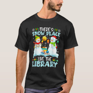 Bibliothekar Es gibt keinen Ort wie die Bibliothek T-Shirt