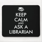 Bibliothekar-Geschenke behalten Ruhe, eine Mousepad (Vorne)