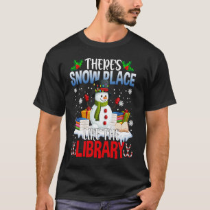 Bibliothekar gibt es einen Schneeplatz wie die Bib T-Shirt