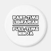 Bibliothekar...Ninja Magnet (Vorne)