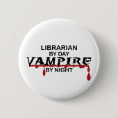 Bibliothekar-Vampir bis zum Nacht Button (Vorderseite)