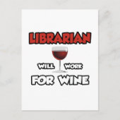Bibliothekar ... wird für Wein arbeiten Postkarte (Vorderseite)