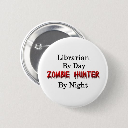 Bibliothekar-/Zombie-Jäger Button (Vorne & Hinten)