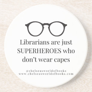 Bibliothekare sind SUPERHELDEN, die keine Umhänge Getränkeuntersetzer