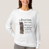Bibliothekare ziehen sich nicht… zurück T-Shirt (Vorderseite)