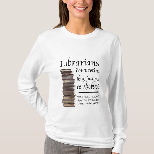 Bibliothekare ziehen sich nicht… zurück T-Shirt (Vorderseite)