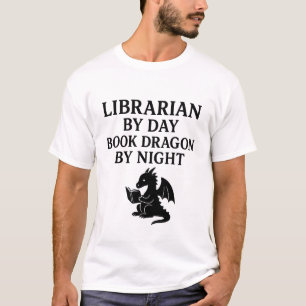 Bibliothekarin tagsüber, Buchdrache nachts. T-Shirt