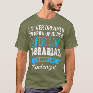 Bibliothekarische Geschenke, von denen ich nie trä T-Shirt