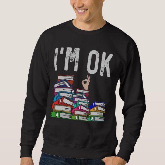 Bibliothekarischer Buchleser Funny Book Lover Sweatshirt (Vorderseite)