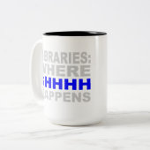 Bibliotheken, in denen SHHH ein Librarian Studies Zweifarbige Tasse (Vorderseite Links)