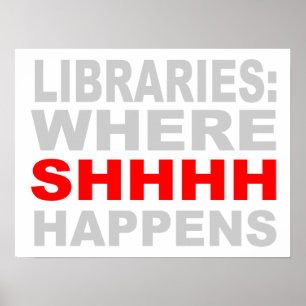 Bibliotheken, in denen SHHH Wall Art stattfindet Poster