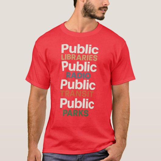 BIBLIOTHEKEN, RADIO, TRANSIT, PARKS T-Shirt (Vorderseite)