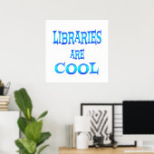 Bibliotheken sind Cool Poster (Heimbüro)