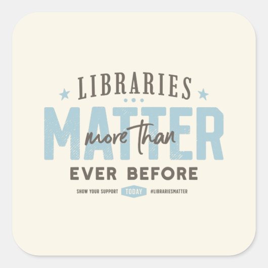 Bibliotheken sind wichtiger als je zuvor quadratischer aufkleber (Vorderseite)