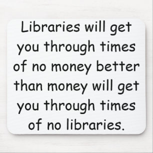 Bibliotheken und Geld Mousepad