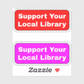(Bibliotheken) Unterstützung Ihrer lokalen Bibliot Aufkleber (Blatt)