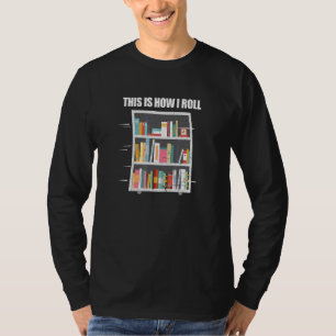 Bibliotheksbibliothek für Bücherwurm Lesen erschüt T-Shirt