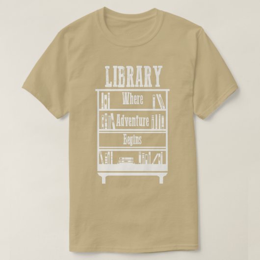 Bibliotheksbücher, in denen das Abenteuer beginnt T-Shirt (Design vorne)