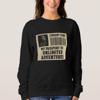 Bibliothekskarte Mein Pass für unbegrenzte Abenteu Sweatshirt