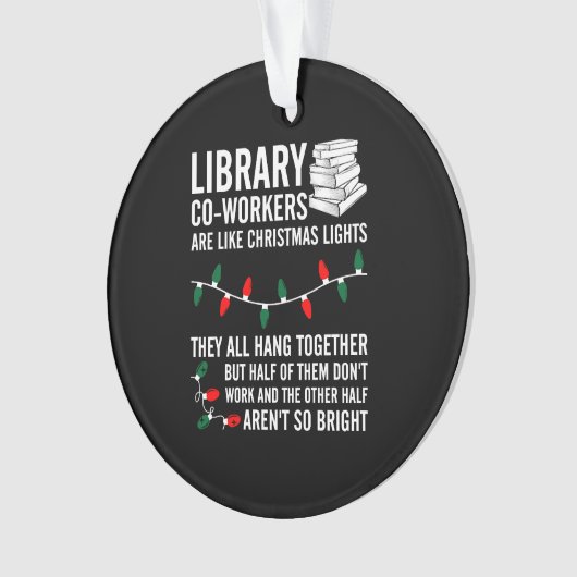 Bibliothekskräfte sind wie Weihnachtslicht Ornament (Vorderseite)