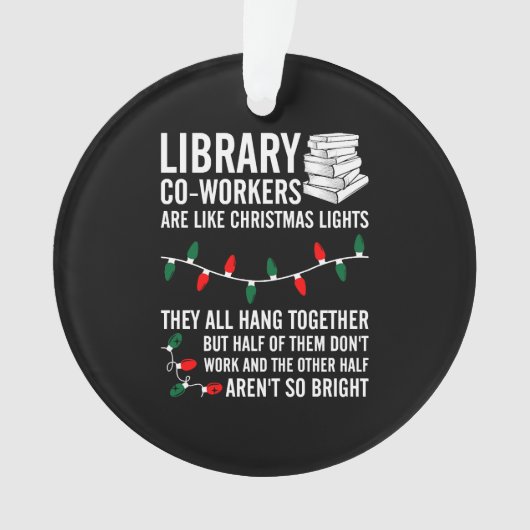 Bibliothekskräfte sind wie Weihnachtslicht Ornament (Vorderseite)
