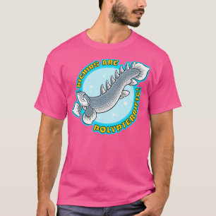 Bichirs sind Polyprafik T-Shirt