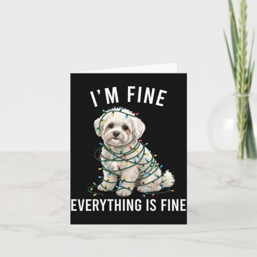 Bichon Frise Christmas I'm Fine Everything Is Fine Karte (Vorderseite)
