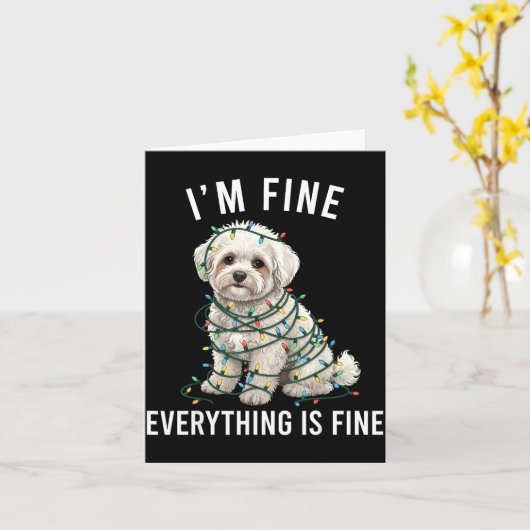 Bichon Frise Christmas I'm Fine Everything Is Fine Karte (Gelbe Blume)