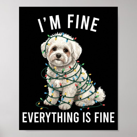 Bichon Frise Christmas I'm Fine Everything Is Fine Poster (Vorne)