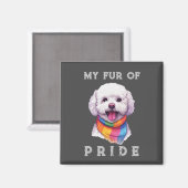 Bichon Frise Dog Rainbow Funny My Fur Pride Magnet (Vorderseite/Rückseite)