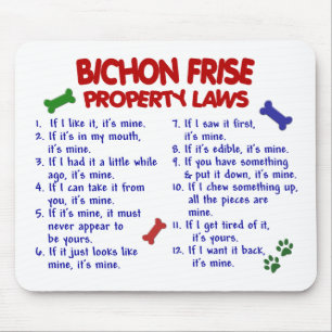 BICHON FRISE Eigentums-Gesetze 2 Mousepad