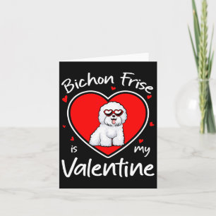 Bichon Frise ist mein Valentinsherz Hundeliebhaber Karte