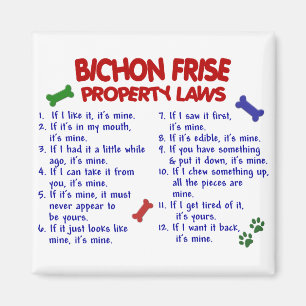 BICHON FRISE Property Laws 2 Magnet