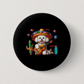 Bichon Frise Sombrero Mexican Guitar Cinco De Mayo Button