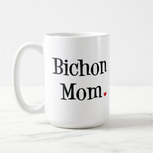 Bichon Mama-Tasse Kaffeetasse