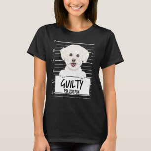 Bichons Frise Verbrecherfoto Schuldiger Hund T-Shirt