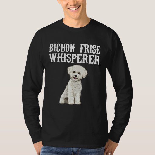 Bichons Frise Wisperer Dog T-Shirt (Vorderseite)