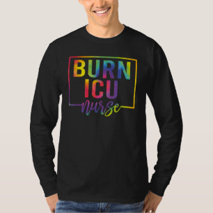 BICU Brandwunden ICU Krankenschwester Tie Dye Inte T-Shirt